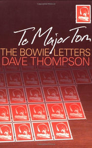 To Major Tom: The Bowie Letters - Dave Thompson (Pre-owned book)