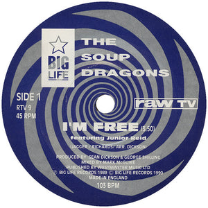 The Soup Dragons : I'm Free (7", Single)