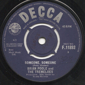 Brian Poole & The Tremeloes : Someone, Someone (7", Single)