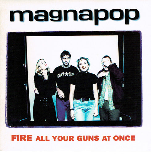 Magnapop : Fire All Your Guns At Once (7