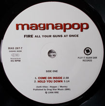 Load image into Gallery viewer, Magnapop : Fire All Your Guns At Once (7&quot;, EP)
