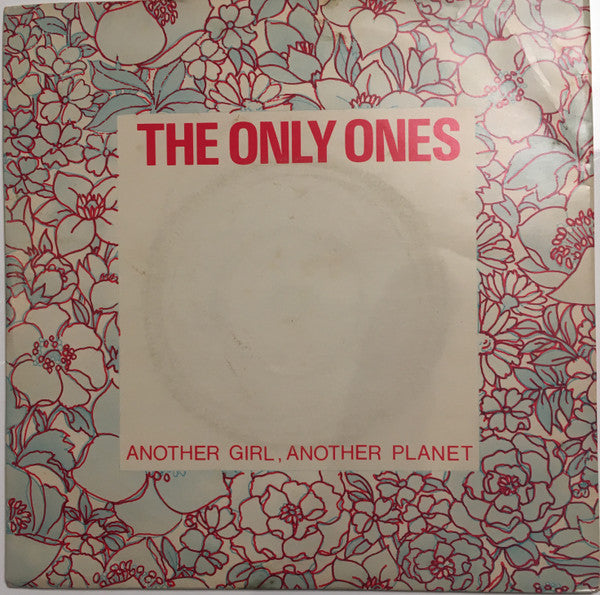 The Only Ones : Another Girl, Another Planet (7
