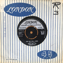 Load image into Gallery viewer, Ruby And The Romantics : Our Day Will Come / Moonlight And Music (7&quot;)
