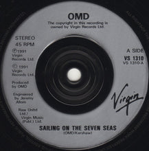 Load image into Gallery viewer, Orchestral Manoeuvres In The Dark : Sailing On The Seven Seas (7&quot;, Single, Sil)
