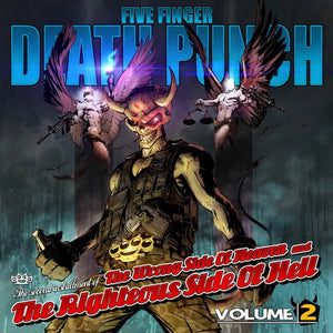 Five Finger Death Punch - The Wrong Side of Heaven and the Righteous Side Of Hell: Vol. 2