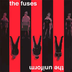 The Fuses / The Uniform - In Love With Electricity