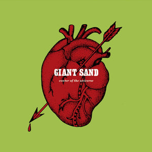 Giant Sand - Center of the Universe (RSD23)
