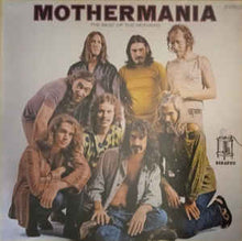 Load image into Gallery viewer, The Mothers ‎– Mothermania (The Best Of The Mothers)
