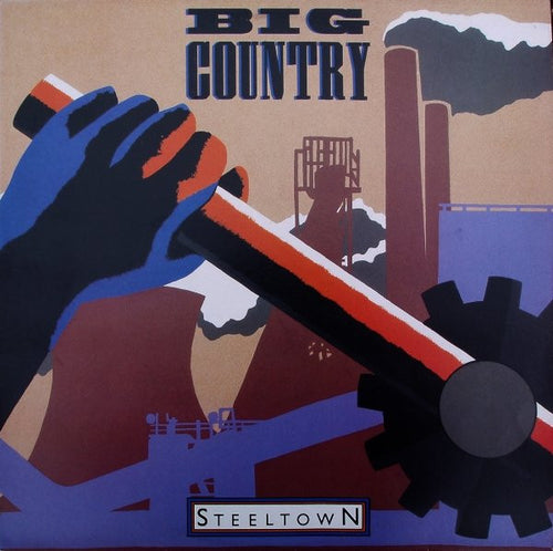 Big Country : Steeltown (LP, Album, Gat)
