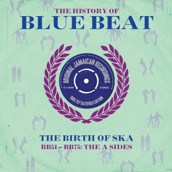 Various Artists - The Story Of Blue Beat: The Birth Of Ska BB51-BB75 (180g Double Vinyl LP)
