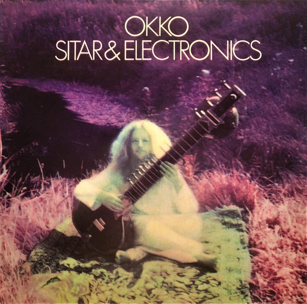 Okko ‎– Sitar & Electronics