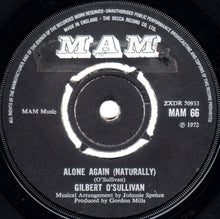 Load image into Gallery viewer, Gilbert O&#39;Sullivan : Alone Again (Naturally) (7&quot;, Single)
