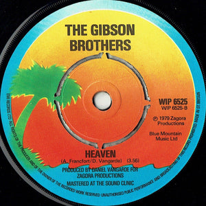 Gibson Brothers : Que Sera Mi Vida (If You Should Go) / Heaven (7", Single)