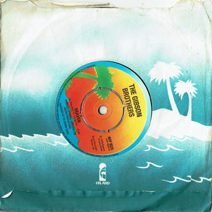 Gibson Brothers : Que Sera Mi Vida (If You Should Go) / Heaven (7", Single)