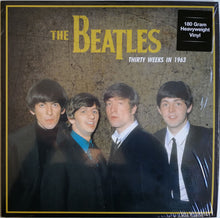 Load image into Gallery viewer, The Beatles - Thirty Weeks In 1963
