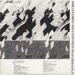 Wire - Document & Eyewitness [Electric Ballroom L.P. / Notre Dame Hall L.P.]