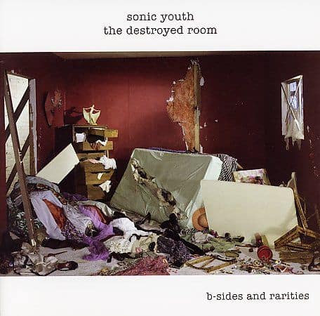Sonic Youth - The Destroyed Room: B-Sides And Rarities [28/10/2022]